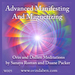 Advanced Manifesting and Magnetizing