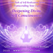 Deepening Divine Self Consciousness: