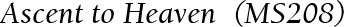 Ascent to Heaven  (MS208)