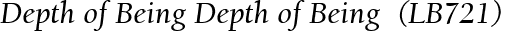 Depth of Being Depth of Being  (LB721)