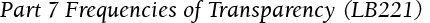 Part 7 Frequencies of Transparency (LB221)